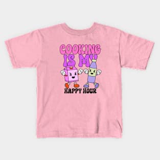 Cooking is my Happy Hour Kids T-Shirt